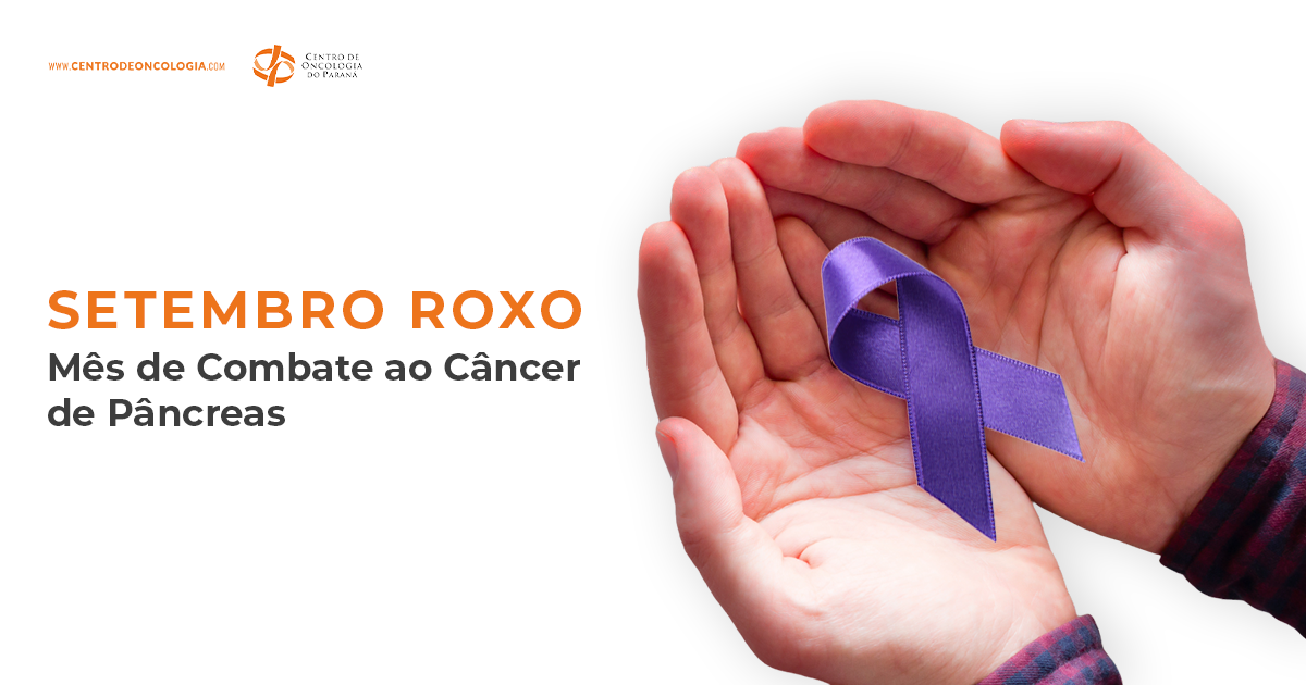 Mês Roxo Setembro Roxo – Mês de Combate ao Câncer de Pâncreas