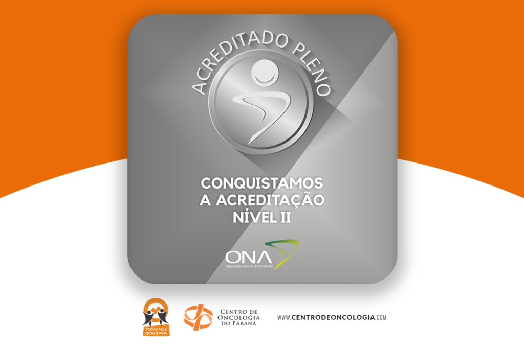 Centro de Oncologia do Paraná celebra Recertificação da Acreditação ONA