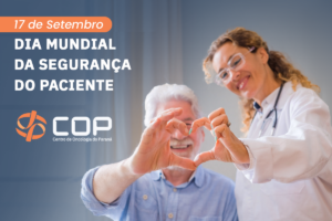 COP celebra o Dia Mundial da Segurança do Paciente com programação especial