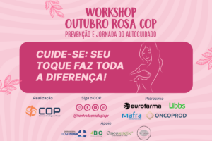 WORKSHOP OUTUBRO ROSA COP: PREVENÇÃO E JORNADA DO AUTOCUIDADO