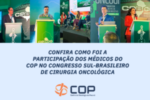 Médicos do COP participam do Congresso Sul-Brasileiro de Cirurgia Oncológica